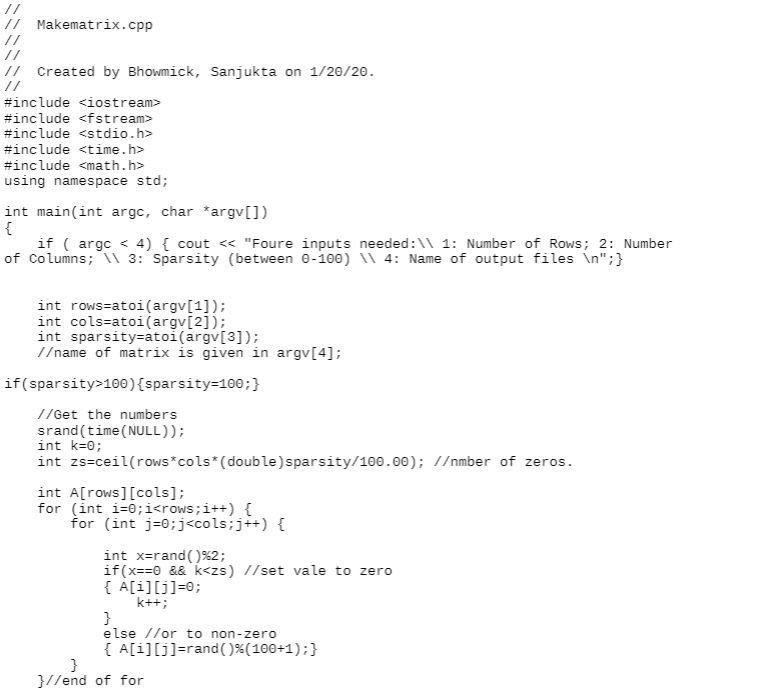 with the assignment) to create matrices of different sizes and sparsity. You