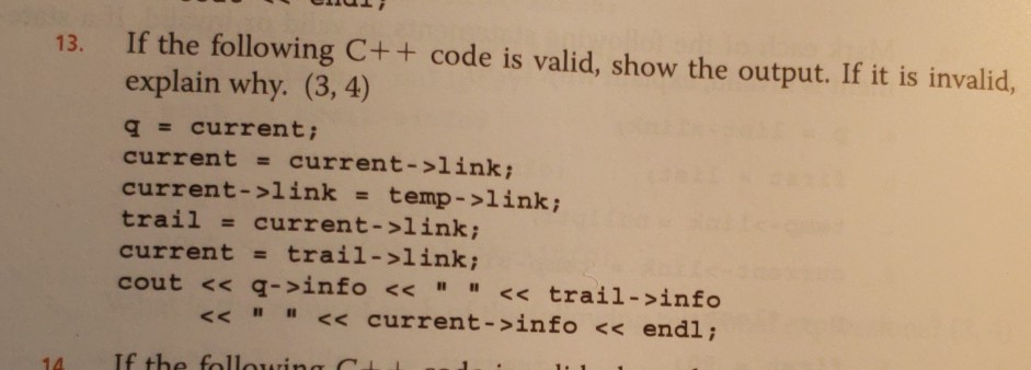 13. If the following C++ code is valid, show the output.