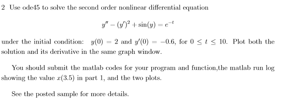  Sample : ---------------- matlab program file ode02.m ------------------------ % The first