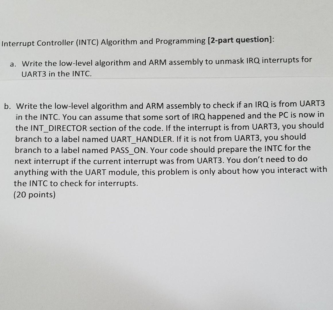  Interrupt Controller (INTC) Algorithm and Programming (2-part question): a. Write the
