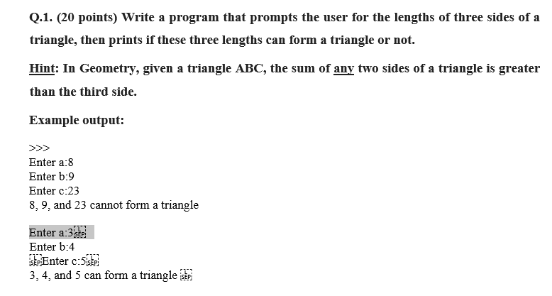 IN PYTHON Q.1. (20 points) Write a program that prompts the user
