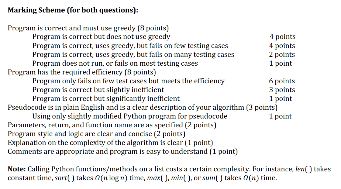  Marking Scheme (for both questions): Program is correct and must use