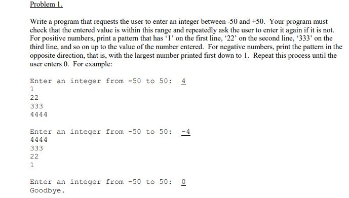 C++ Programming: Problem 1 Write a program that requests the user to