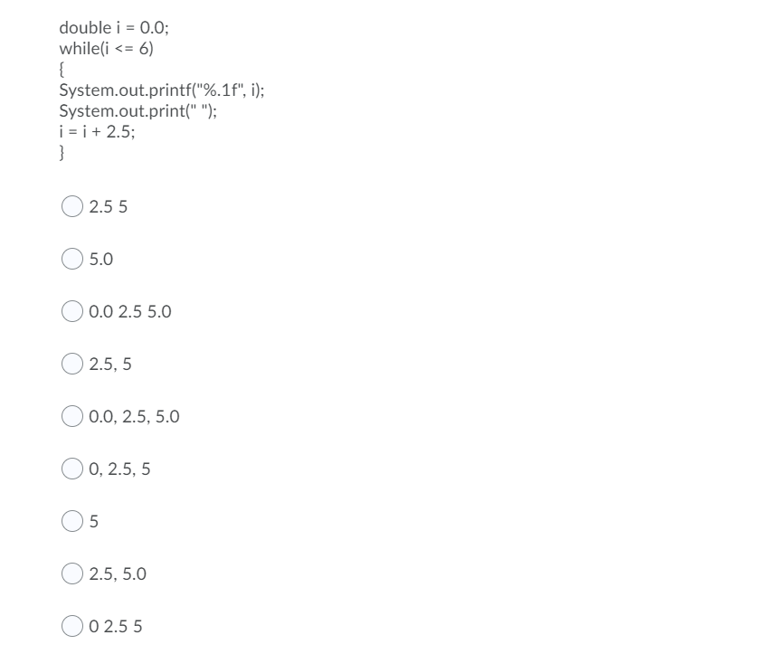  double i = 0.0; while(i