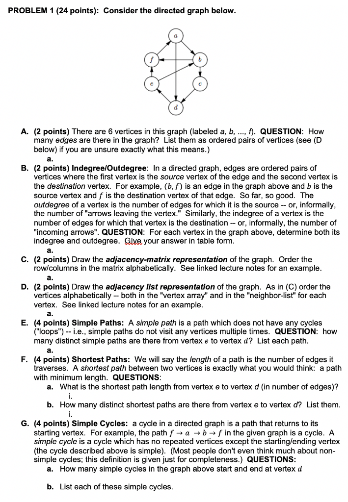  PROBLEM 1 (24 points): Consider the directed graph below. 2 A.