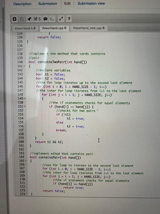 Description Submission Edit Submission view + 95 > ? Pokerhand.h PokerHand.cpp PokerHand_test.cpp