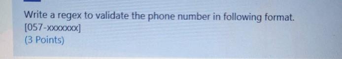 Write a Regex to validate the phone number format given in