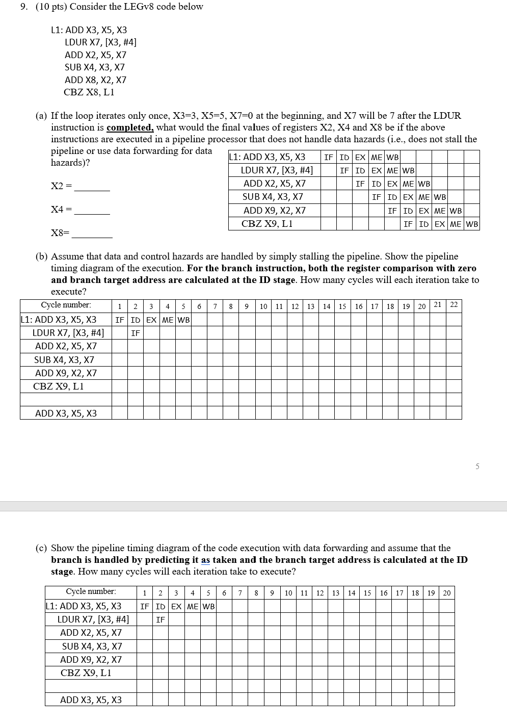 9. (10 pts) Consider the LEGv8 code below L1: ADD X3,