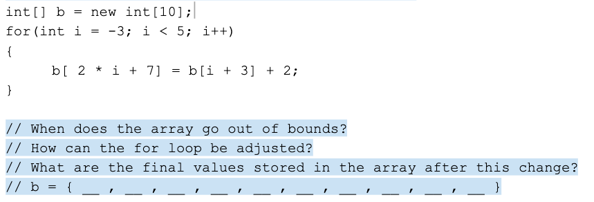 C# Program. I need help answering the questions in blue. int[] b