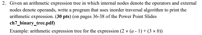 In Java please not C++ 2. Given an arithmetic expression tree in