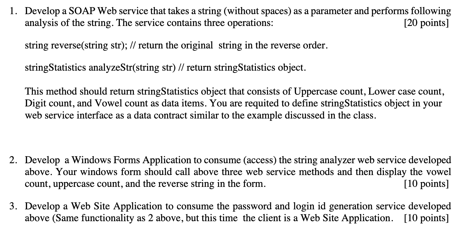 PLEASE HELP WITH THIS QUESTION USING C# AND PREFERABLY VISUAL STUDIO. THANKS!