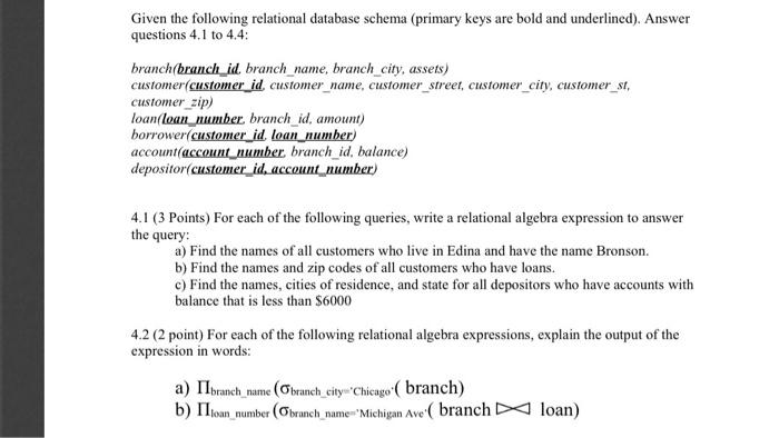  Given the following relational database schema (primary keys are bold and