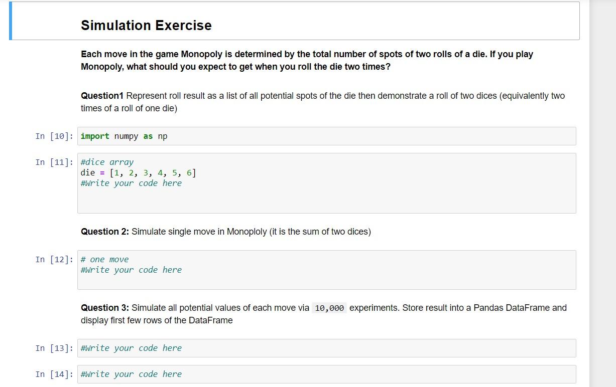 I need this asap please help!!! Simulation Exercise Each move in the
