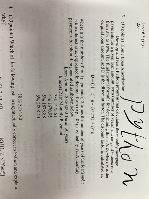  Home Loan Amortization Develop and test a Python program that calculates