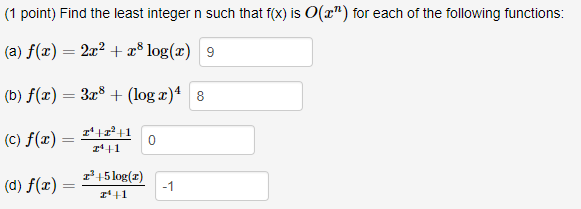  (1 point) Find the least integer n such that f(x) is