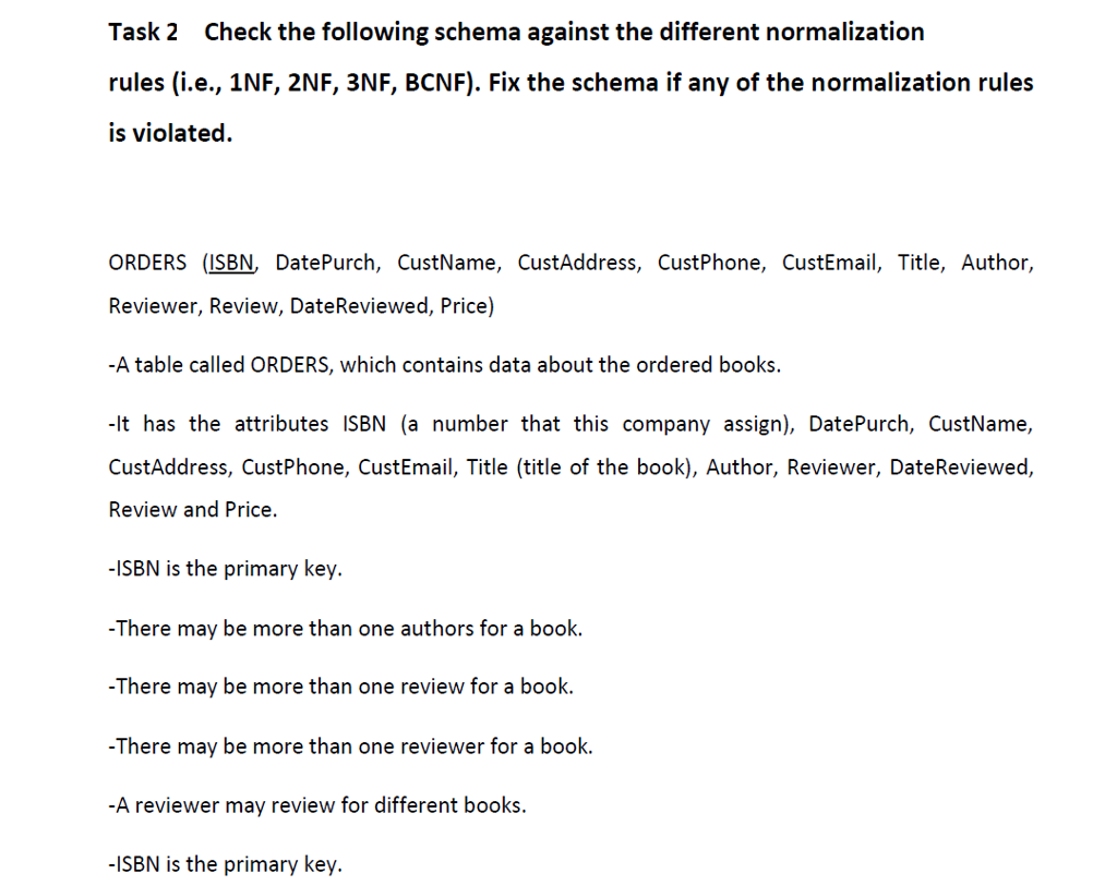  Task 2 Check the following schema against the different normalization rules