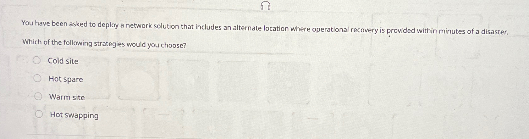  You have been asked to deploy a network solution that includes