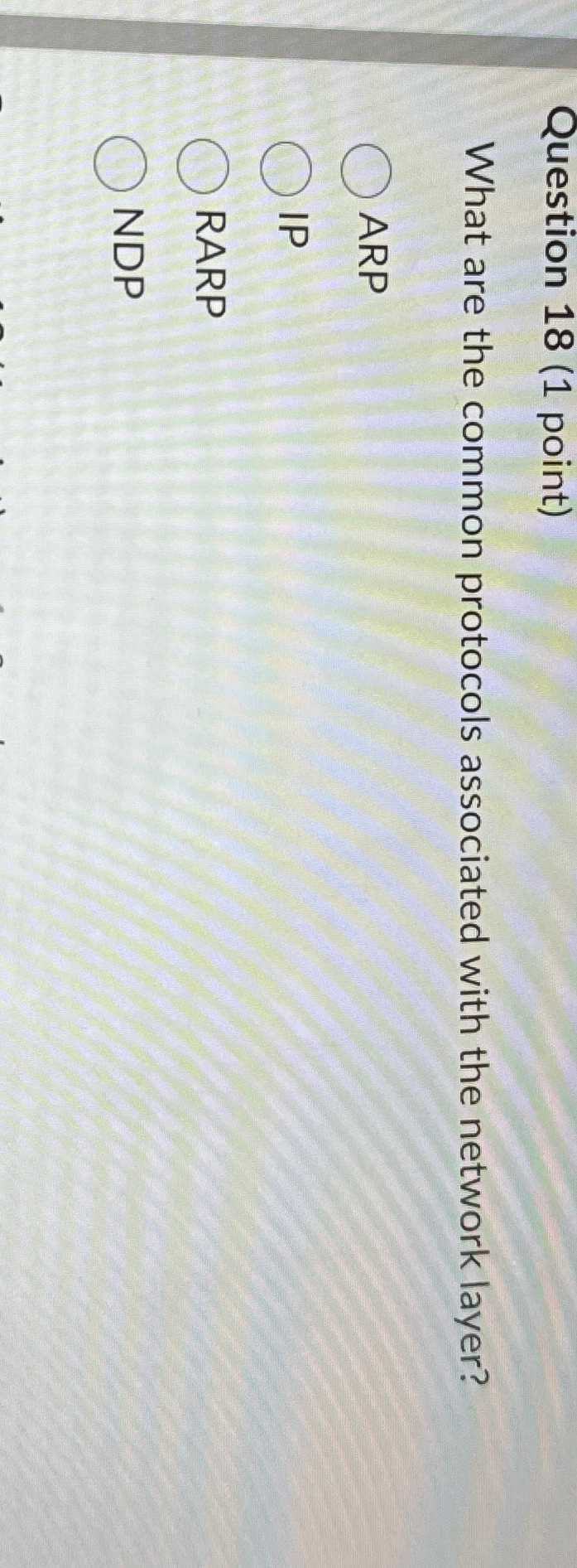  Question 18(1 point) What are the common protocols associated with the
