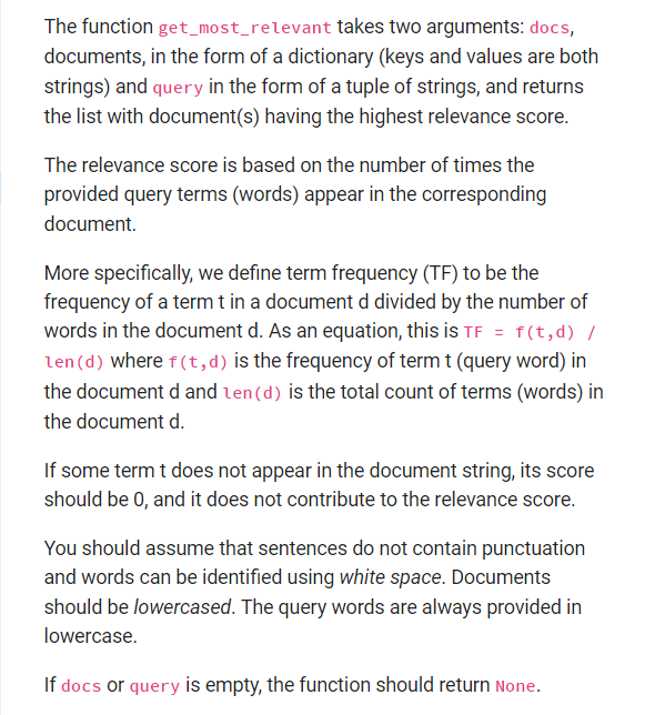  The function get_most_relevant takes two arguments: docs, documents, in the form