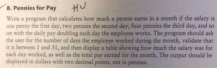  Help with this question using the while statement 8. Pennies for