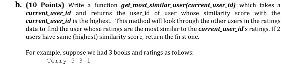 Python Language Problem: Use Python b. (10 Points) Write a function get