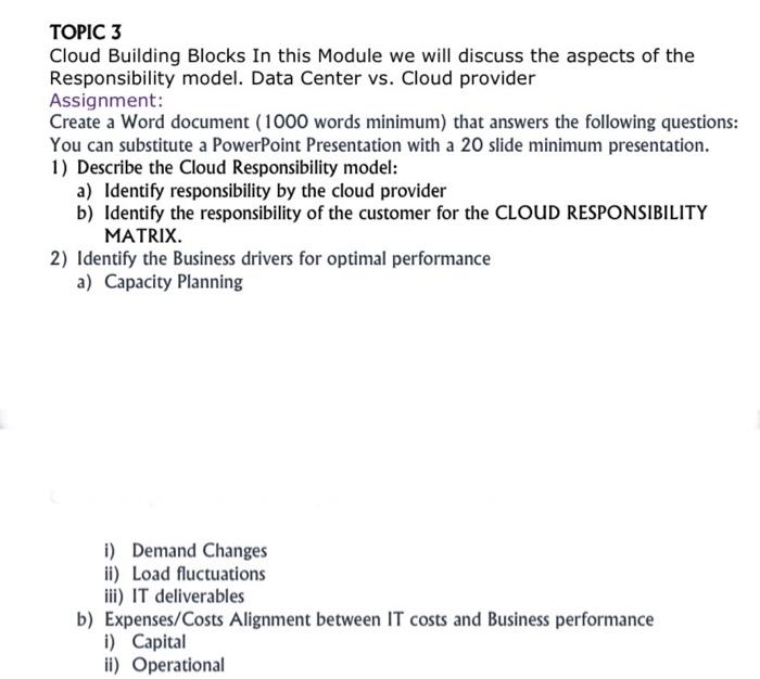 help with whatever u can TOPIC 3 Cloud Building Blocks In this