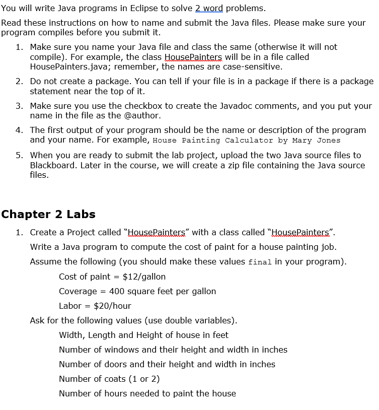  You will write Java programs in Eclipse to solve 2 word