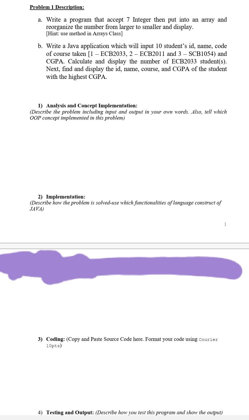  Problem 1 Description: a. Write a program that accept 7 Integer