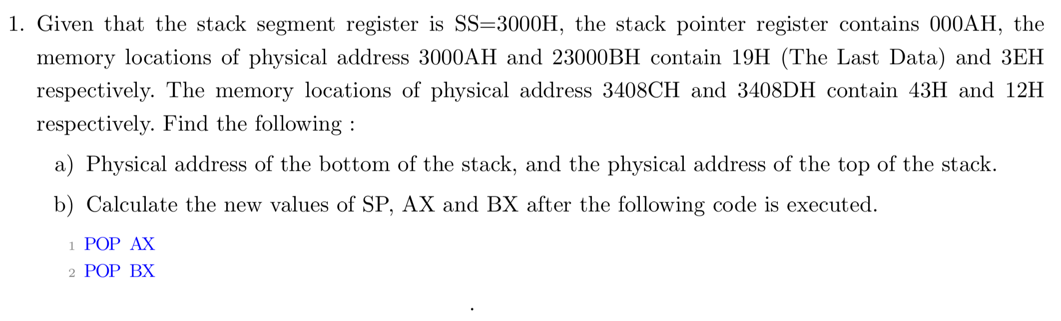  You must draw the stack in a step by step manner
