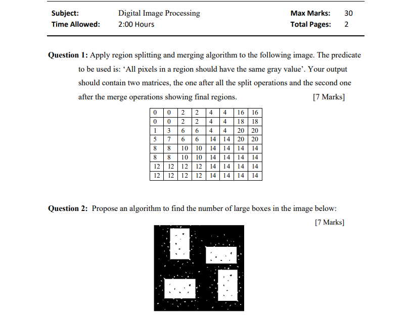 Subject: Time Allowed: Digital Image Processing 2:00 Hours Max Marks: Total