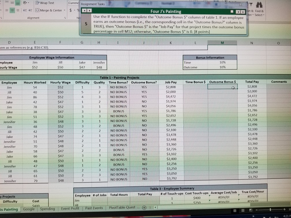 $ . Four J's Painting & Find & Use the IF function