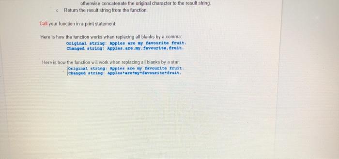 parameter (see lecture slide 17 for an example) Call the function (in