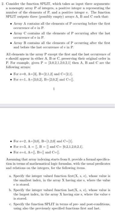  2. Consider the function SPLIT, which takes as input three arguments: