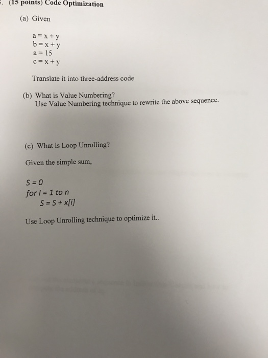  . (15 points) Code Optimization (a) Given a=x+y b=x+y a= 15