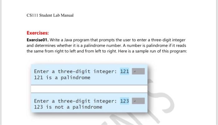  CSI11 Student Lab Manual Exercises: Exercise01. Write a Java program that