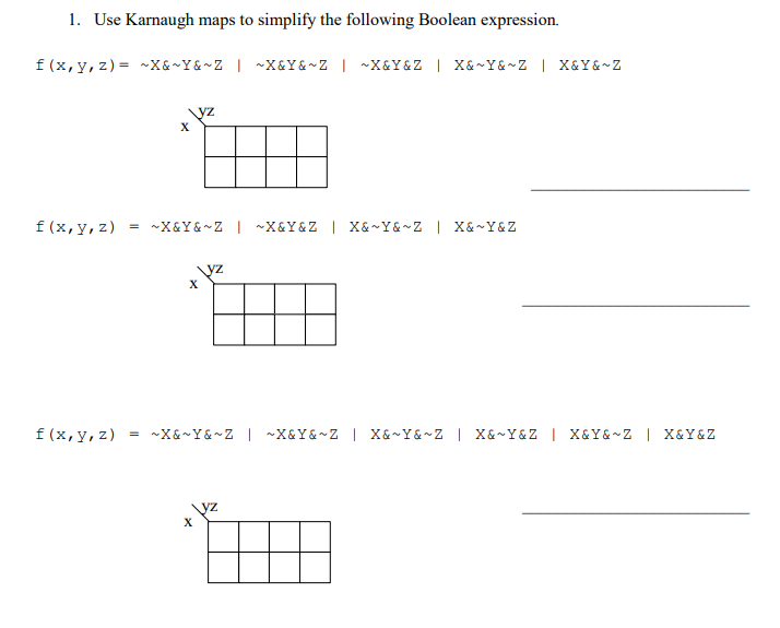  1. Use Karnaugh maps to simplify the following Boolean expression. f(x,
