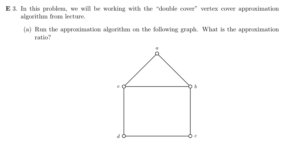  E 3. In this problem, we will be working with the