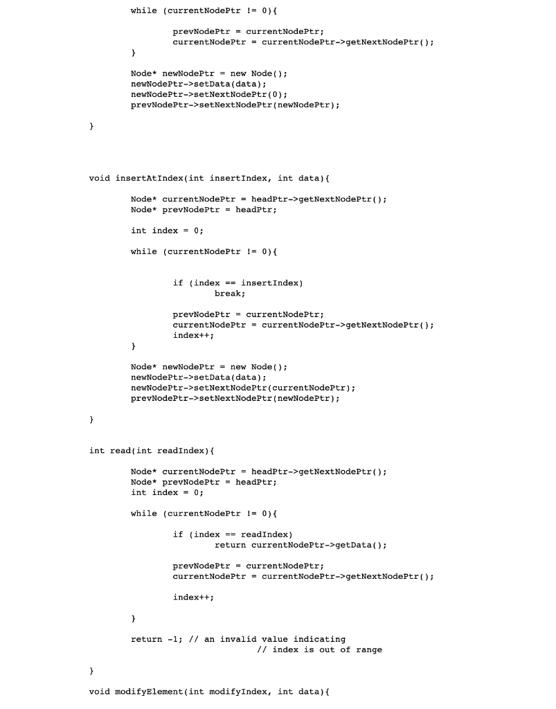 implemented as a singly linked list. You are given the code for