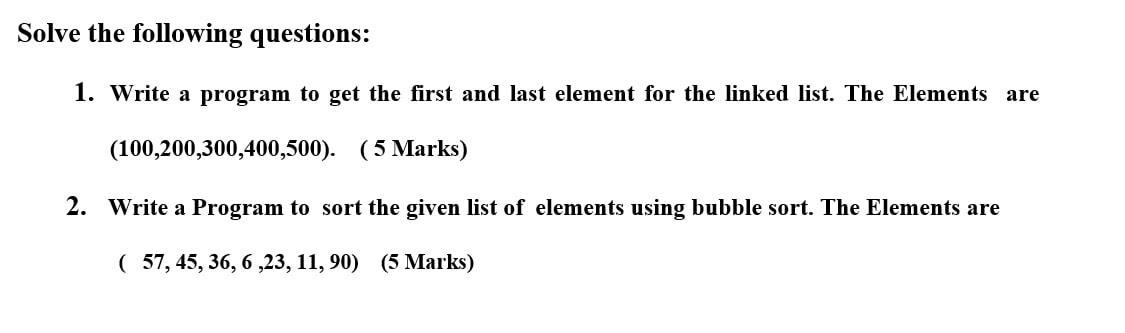 Solve the following questions: 1. Write a program to get the