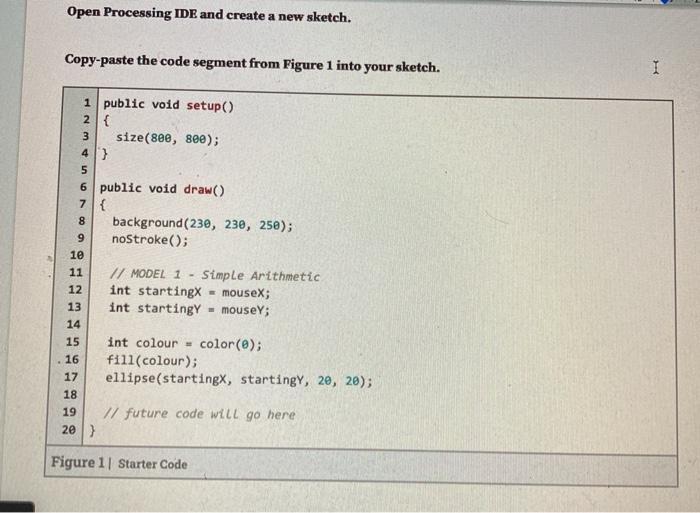  Open Processing IDE and create a new sketch. Copy-paste the code