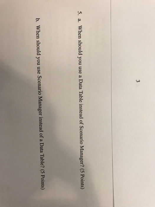  5. a. When should you use a Data Table instead of