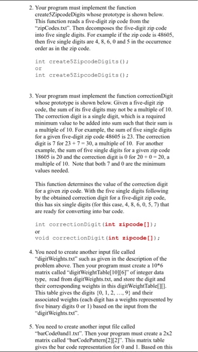 mail to use a bar code denoting the zip code. The encoding