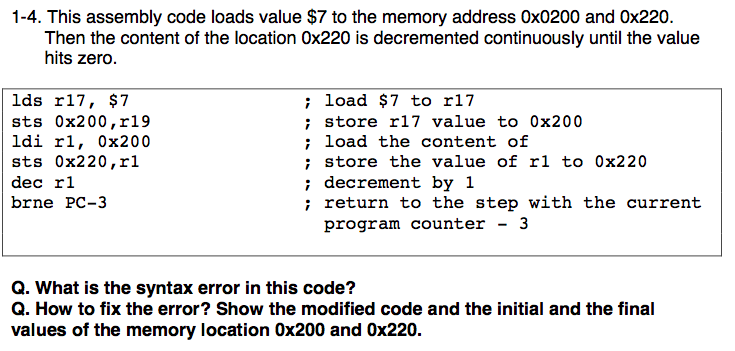  1-4. This assembly code loads value $7 to the memory address