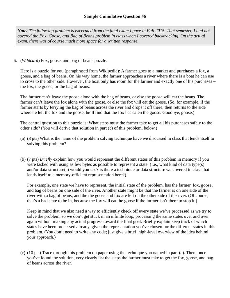  IN C PROGRAMMING Sample Cumulative Question #6 Note: The following problem