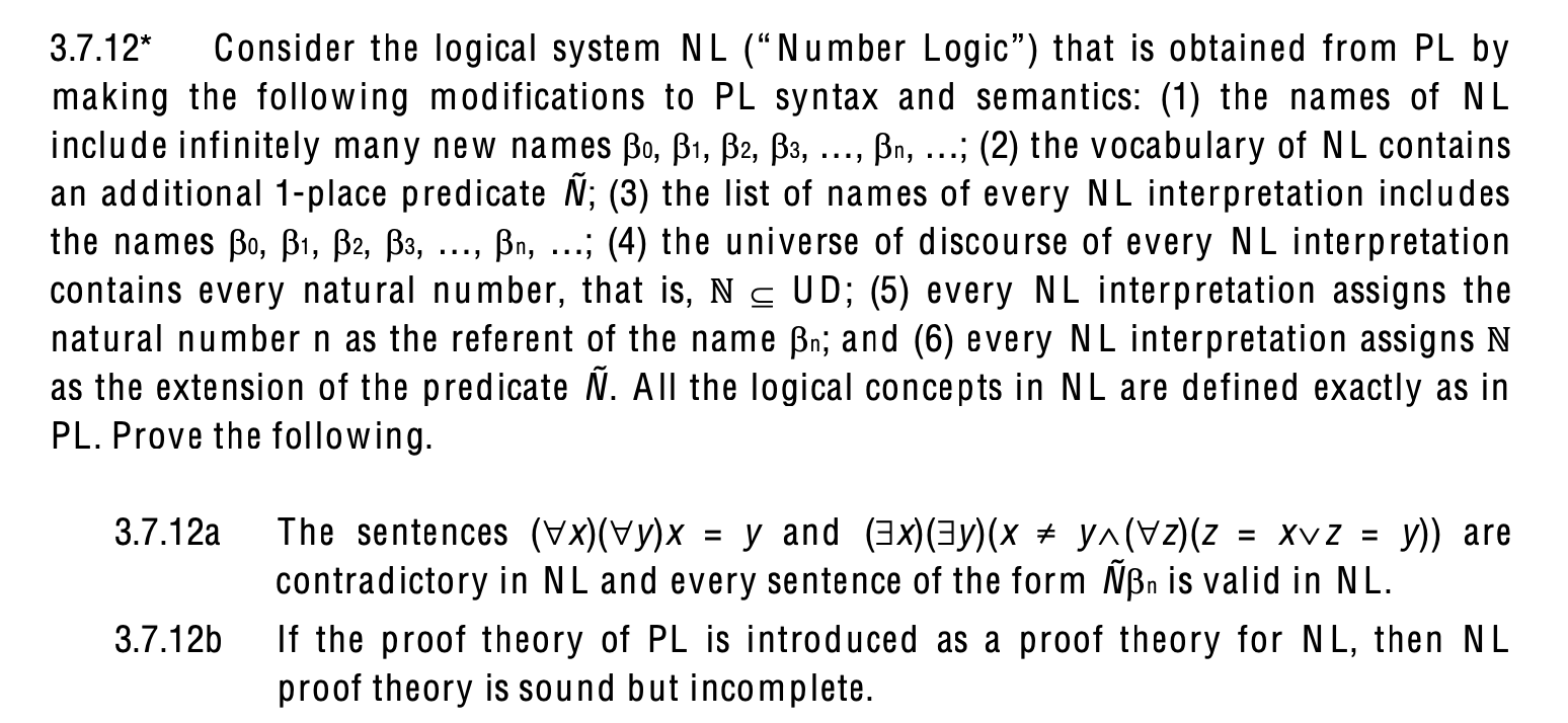  3.7.12* Consider the logical system NL ("Number Logic") that is obtained