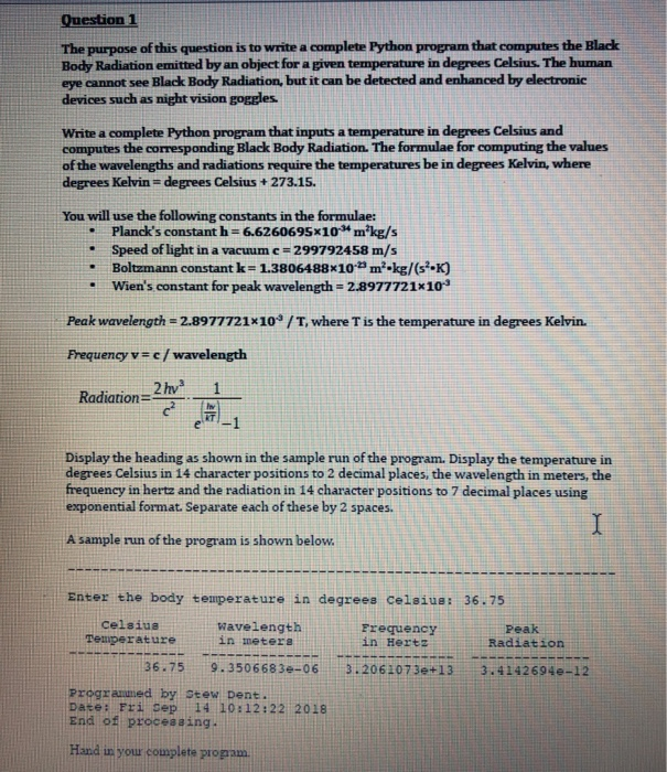  This need to be written in python All are python programs