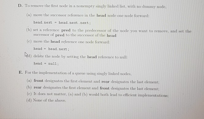  D. To remove the first node in a nonempty singly linked