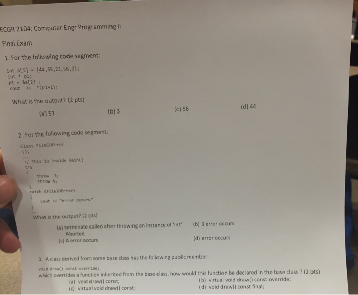 C++ help For the following code segment: What is the output?1 For