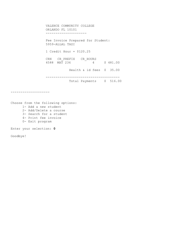 menu for your application must have the following options. 1- Add a