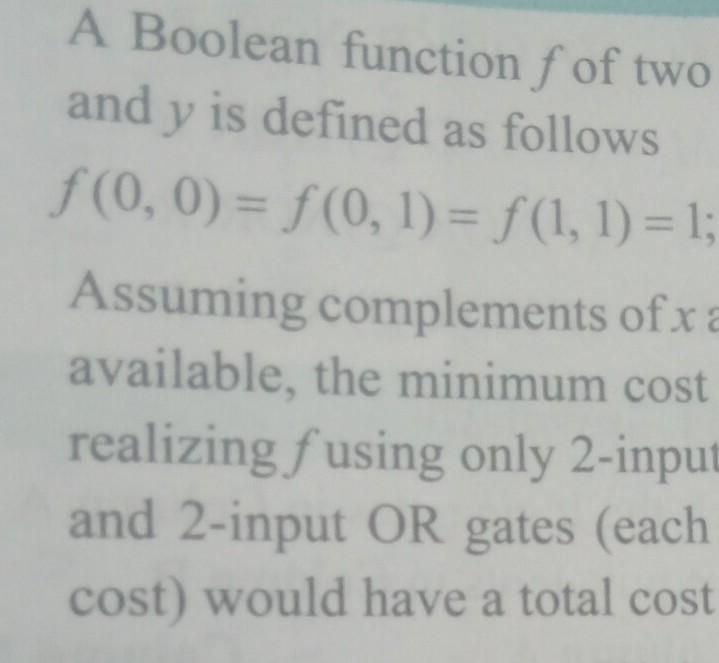 A Boolean function f of two and y is defined as